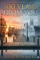 500 Years From You B0GZZHDBSD Book Cover