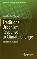 Traditional Urbanism Response to Climate Change: Walled City of Jaipur 9811940916 Book Cover