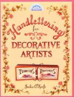 Handlettering for Decorative Artists (Decorative Painting) 0891348255 Book Cover