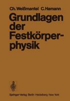 Grundlagen der Festkörperphysik 3642671160 Book Cover