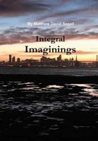 Integral Imaginings 1105357988 Book Cover