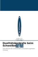 Qualitätskontrolle beim Schweißen 6204011634 Book Cover