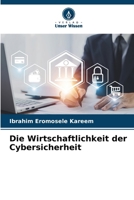 Die Wirtschaftlichkeit der Cybersicherheit 6207321995 Book Cover