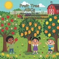Fruit Tree ABCs: Edible Trees of the Homestead (Beames Books Homestead Kids) B0HB61HZFN Book Cover