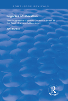 Legacies of Liberation: The Progressive Catholic Church in Brazil at the Start of a New Millennium 1138356379 Book Cover