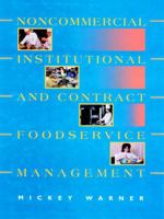 Noncommercial, Institutional, and Contract Foodservice Management 047159573X Book Cover