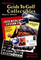 Gilchrist's Guide to Golf Collectibles 1570900752 Book Cover