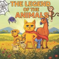 THE LEGEND OF THE ANIMALS 1917804903 Book Cover