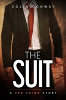 The Suit (The 509 Crime Stories) 1706817045 Book Cover