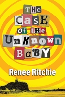 The Case of the Unknown Baby 1763813320 Book Cover