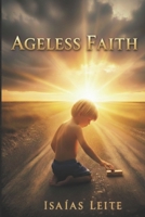 Ageless Faith B0GF3JDJPF Book Cover
