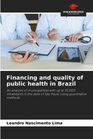 Financing and quality of public health in Brazil 6207300580 Book Cover