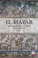 El Mayab: Cr�nicas de Lino E Ikt�n 1640863214 Book Cover