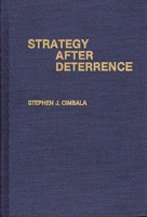 Strategy After Deterrence 0275937410 Book Cover