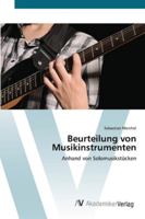 Beurteilung von Musikinstrumenten: Anhand von Solomusikstücken 3639442601 Book Cover