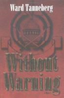 Without Warning: A Novel 0825438209 Book Cover