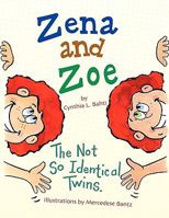 Zena and Zoe 1450012175 Book Cover