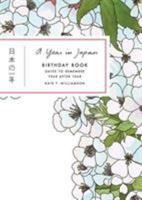 A Year in Japan Birthday Book: Dates to Remember Year After Year 0811861244 Book Cover
