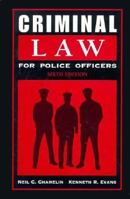 Criminal Law for Police Officers (Prentice-Hall series in criminal justice) 0133085783 Book Cover