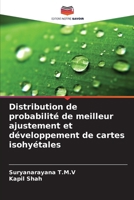 Distribution de probabilité de meilleur ajustement et développement de cartes isohyétales (French Edition) 6208521173 Book Cover
