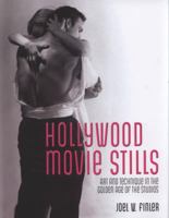 Hollywood Movie Stills: The Golden Age 1905287720 Book Cover