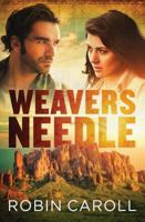 Weaver's Needle 1640914315 Book Cover
