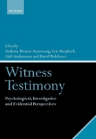 Witness Testimony: Psychological, Investigative and Evidential Perspectives 0199278091 Book Cover