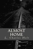 Almost Home 1456544624 Book Cover