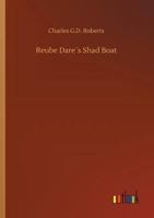Reube Dare’s Shad Boat: A Tale of the Tide Country 1541319168 Book Cover