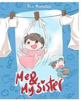 Me and My Sister 0464717558 Book Cover