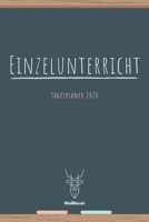 Einzelunterricht - Tagesplaner 2020: A5 Lehrerkalender - Wochenkalender - Jahresplaner - Lehrerplaner - Schuljahresplaner - Schulplaner - Sch�nes Geschenk f�r Erzieher, Lehrer, Erzieherinnen, Tutoren  1702034550 Book Cover