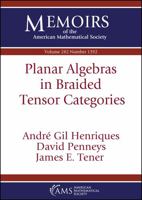 Planar Algebras in Braided Tensor Categories 1470455404 Book Cover