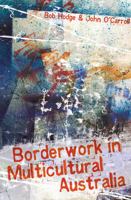 Borderwork in Multicultural Australia 1741146801 Book Cover