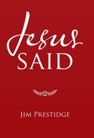 Jesus Said 1664235973 Book Cover