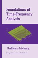 Foundations of Time-Frequency Analysis 1461200040 Book Cover