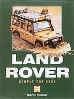 Land Rover: Simply the Best 1859604374 Book Cover