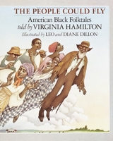 The People Could Fly: American Black Folktales 0394869257 Book Cover