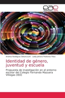 Identidad de g�nero, juventud y escuela 6203876569 Book Cover