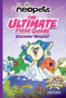 Neopets: The Ultimate Field Guide: Discover Neopia! 0061432407 Book Cover