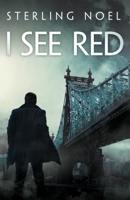 I See Red 1734429542 Book Cover