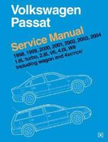 Volkswagen Passat Service Manual: 1998-2004 including Wagon and 4Motion 0837603692 Book Cover