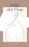 Licht der Frau (German Edition) 9916393281 Book Cover