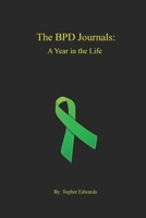 The BPD Journals: A Year in the Life 1364123312 Book Cover