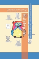 Buhitiquito: El cuento de un búho que se perdió porque no tenía color B09DMTLWPW Book Cover