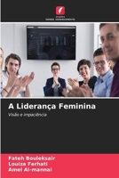 A Liderança Feminina (Portuguese Edition) 6209782760 Book Cover