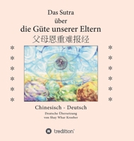 Das Sutra Uber Die Gute Unserer Eltern 3734566371 Book Cover