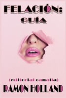 Felación: GUÍA: (editorial canalla) B08P3X52YV Book Cover