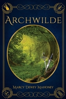 Archwilde B0B14PLNCP Book Cover