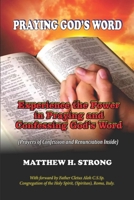 PRAYING GOD’S WORD: Experience the Power in Praying and Confessing God’s Word B085K9FKNH Book Cover