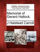 Memorial of Gerard Hallock. 1275846394 Book Cover